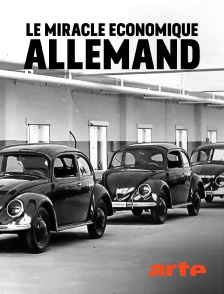 Arte - Le miracle économique allemand, l'envers du décor