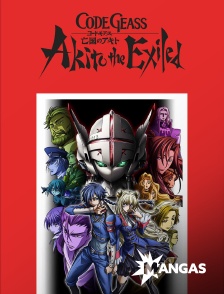 MANGAS - Code Geass : Akito the Exiled - Aux êtres aimés