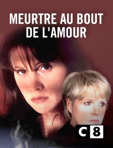 C8 - Meurtre au bout de l'amour