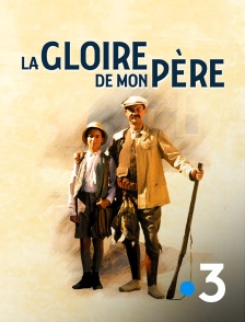 France 3 - La gloire de mon père