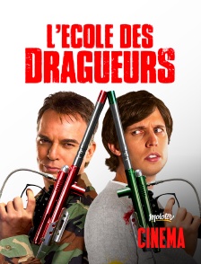 Molotov Channels Cinéma - L'École des dragueurs