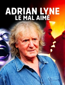 Adrian Lyne, le mal aimé