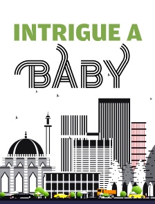 Intrigue à Baby