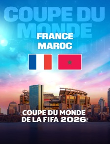 France / Maroc - Coupe du monde - Quart de finale - 2026