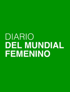 Diario del mundial femenino
