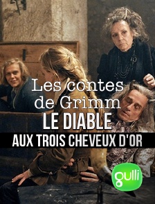 Gulli - Le diable aux trois cheveux d'or