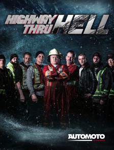 Automoto - Highway Thru Hell : Canada en replay