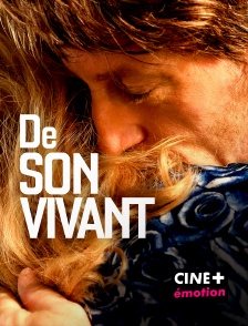 CINE+ Emotion - De son vivant