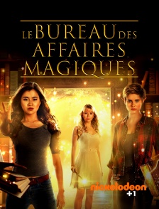 Nickelodéon +1 - Le bureau des affaires magiques