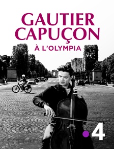 France 4 - Gautier Capuçon à l'Olympia