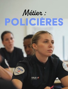 Métier : policières
