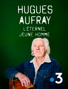 France 3 - Hugues Aufray, l'éternel jeune homme