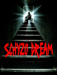 Schyzo dream