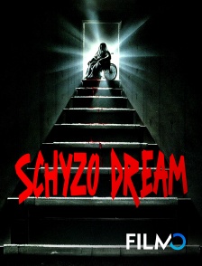 FilmoTV - Schyzo dream
