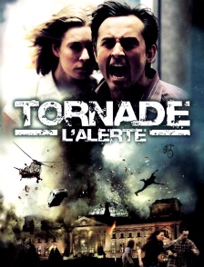 Tornade : l'alerte