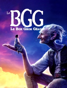 Le BGG : le bon gros géant