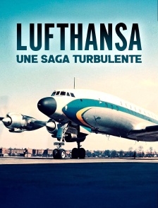 Lufthansa, une saga turbulente