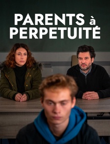 Parents à perpétuité