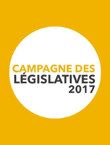 Campagne des Législatives 2017