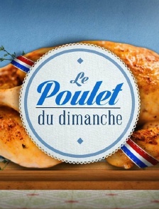 Le poulet du dimanche