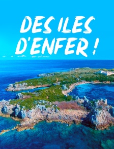 Des îles d'enfer !