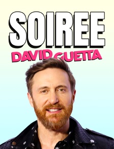 Soirée David Guetta