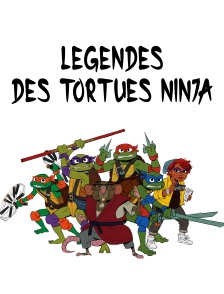 Légendes des Tortues Ninja