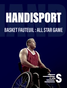 Sport en France - Basket fauteuil : All Star Game
