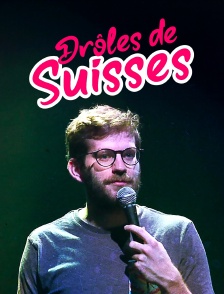 Drôles de Suisses