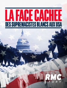 RMC Story - La face cachée des suprémacistes blancs aux USA