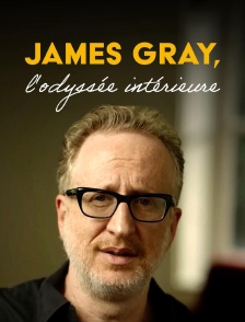 James Gray, l'odyssée intérieure