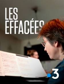 France 3 - Les effacées