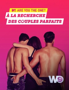 W9 - Are You the One ? A la recherche des couples parfaits