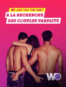 W9 - Are You the One ? A la recherche des couples parfaits