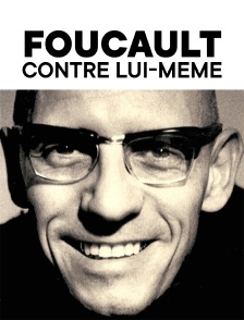 Foucault contre lui-même