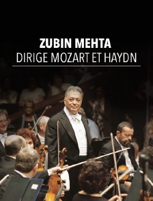 Zubin Mehta dirige Mozart et Haydn