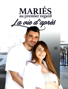 Mariés au premier regard, la vie d'après