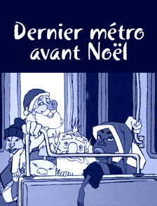 Dernier métro avant Noël