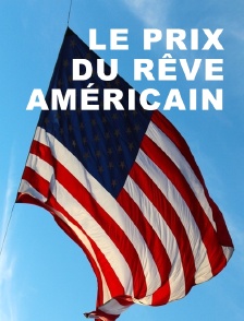 Le prix du rêve américain