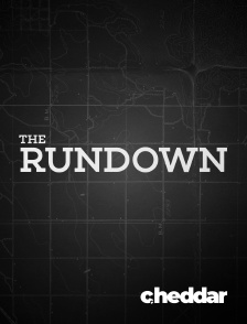 Cheddar News - The Rundown