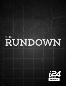 i24 News Anglais - The Rundown