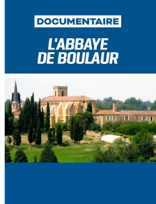 L'Abbaye de Boulaur