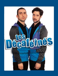 Les décaféinés
