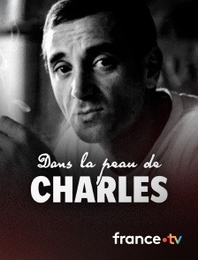 france.tv - Dans la peau de Charles