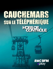 Cauchemars sur le téléphérique