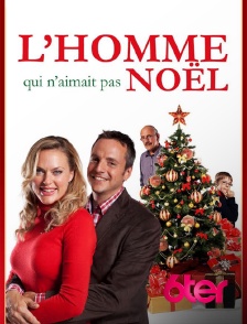 L'homme qui n'aimait pas Noël