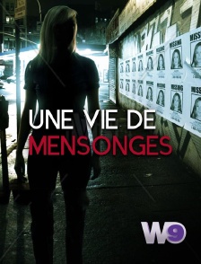 W9 - Une vie de mensonges