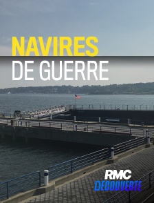 RMC Découverte - Navires de guerre