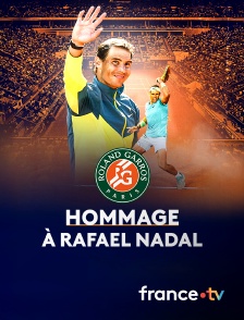 France.tv - Roland-Garros - Hommage à Rafael Nadal