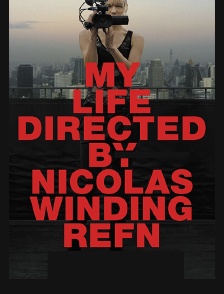 My Life Directed by Nicolas Winding Refn